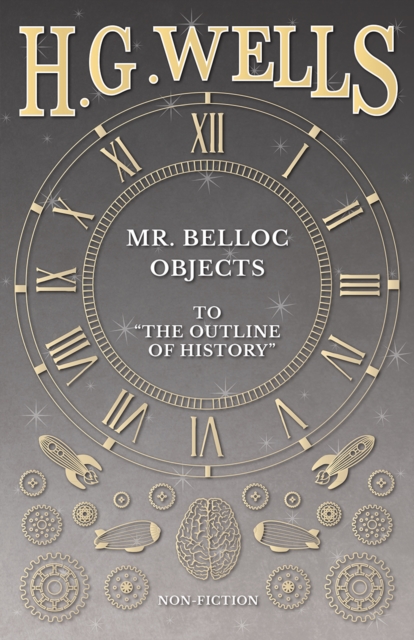 Mr. Belloc Objects to "The Outline of History", EPUB eBook