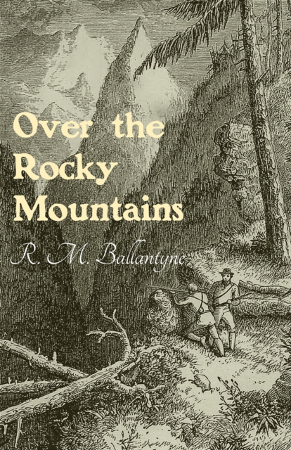 Over the Rocky Mountains, EPUB eBook