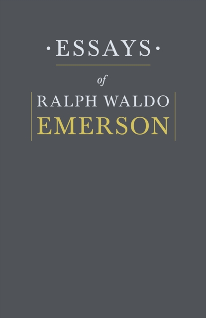 Essays By Ralph Waldo Emerson, EPUB eBook