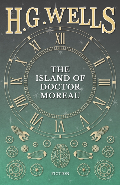 The Island Of Doctor Moreau ; A Possibility, EPUB eBook