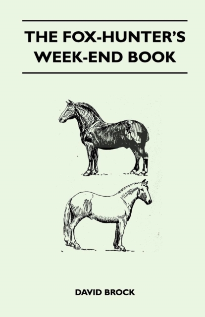 The Fox-Hunter's Week-End Book, EPUB eBook