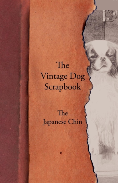 The Vintage Dog Scrapbook - The Japanese Chin, EPUB eBook