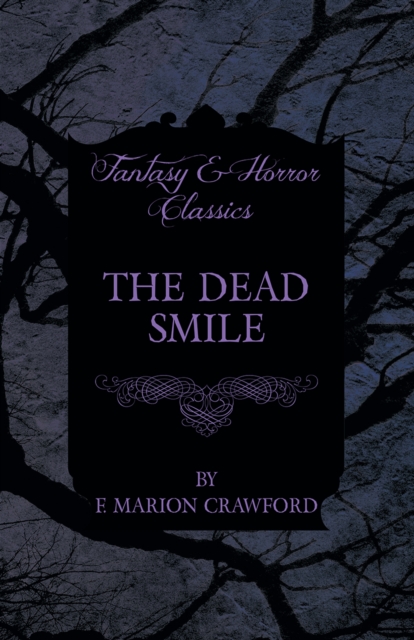 The Dead Smile (Fantasy and Horror Classics), EPUB eBook