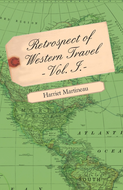 Retrospect of Western Travel - Vol. I., EPUB eBook