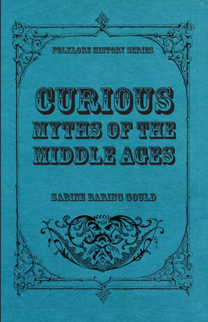 Curious Myths of the Middle Ages, EPUB eBook