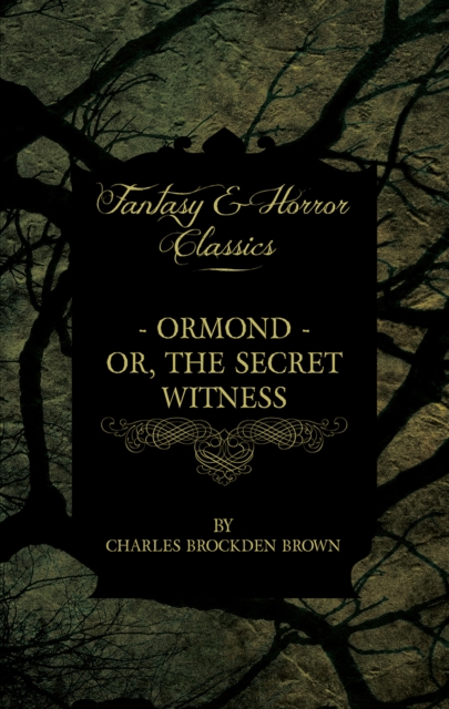 Ormond - Or, The Secret Witness, EPUB eBook
