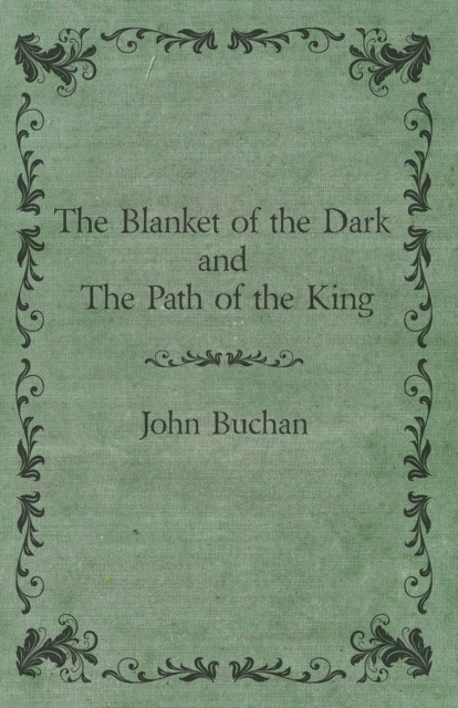 The Blanket of the Dark and The Path of the King, EPUB eBook