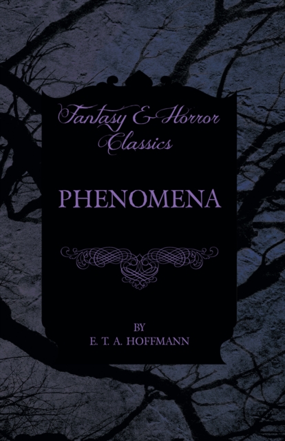 Phenomena (Fantasy and Horror Classics), EPUB eBook
