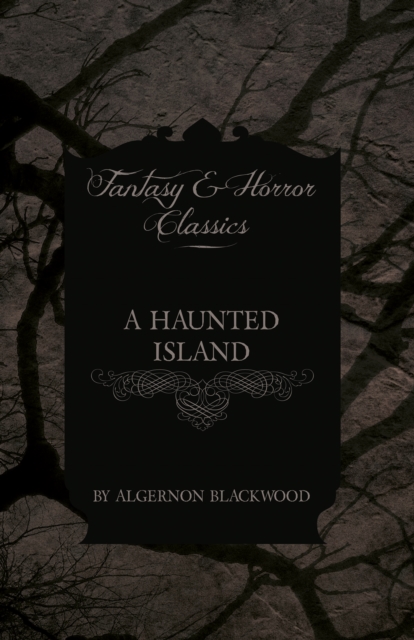 A Haunted Island (Fantasy and Horror Classics), EPUB eBook