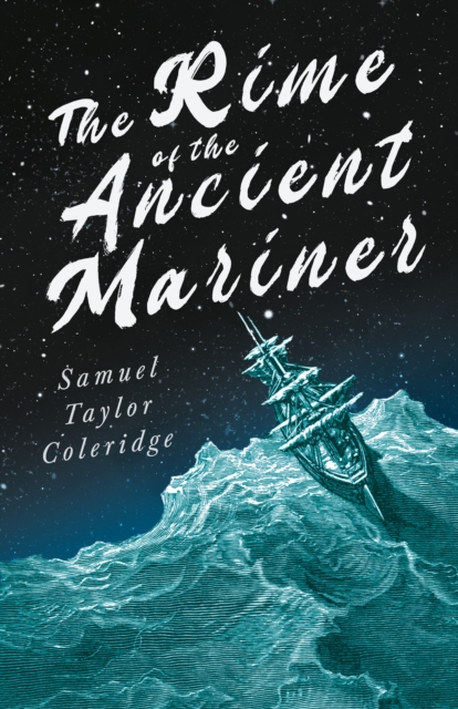 The Rime of the Ancient Mariner : With Introductory Excerpts by Mary E. Litchfield & Edward Everett Hale, EPUB eBook