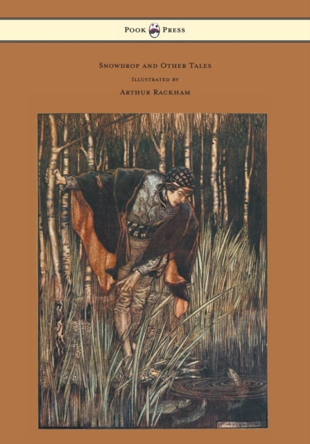 Snowdrop and Other Tales - Illustrated by Arthur Rackham, EPUB eBook