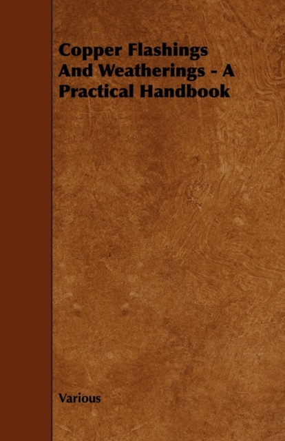 Copper Flashings And Weatherings - A Practical Handbook, EPUB eBook