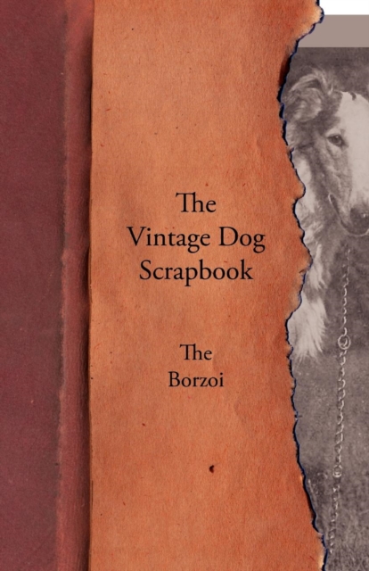 The Vintage Dog Scrapbook - The Borzoi, EPUB eBook