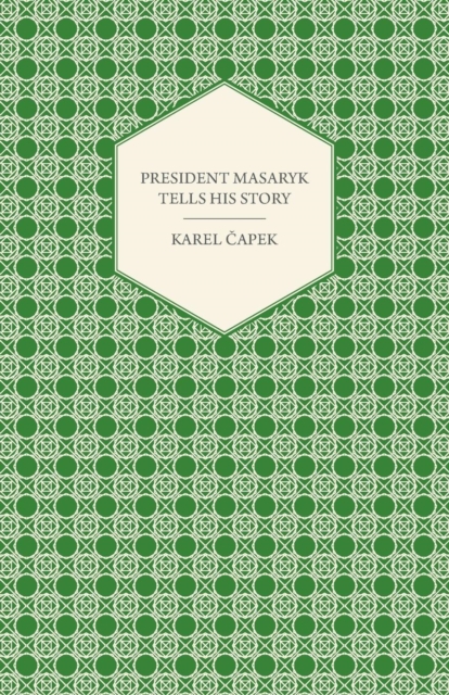 President Masaryk Tells His Story, EPUB eBook