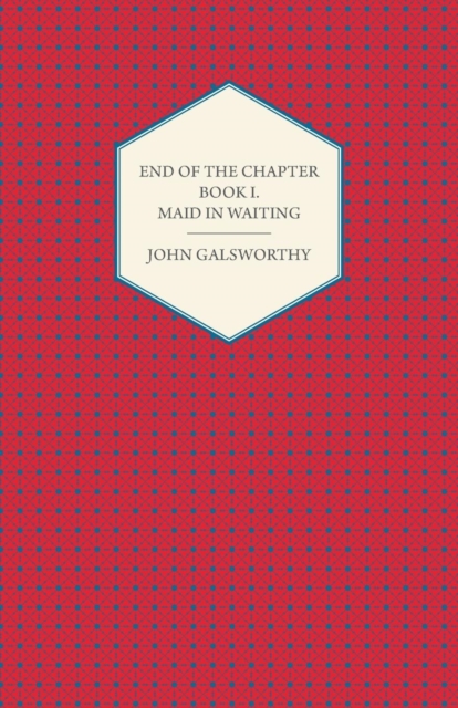 End of the Chapter - Book I - Maid in Waiting, EPUB eBook