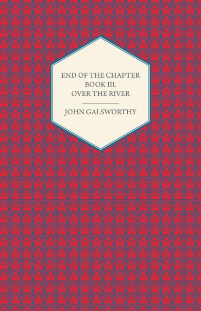 End of the Chapter - Book III - Over the River, EPUB eBook