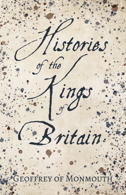 Histories of the Kings of Britain, EPUB eBook