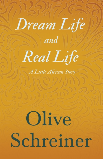 Dream Life and Real Life - A Little African Story, EPUB eBook