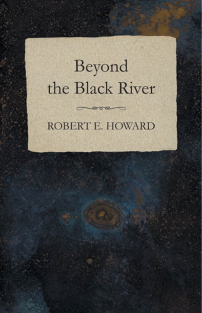 Beyond the Black River, EPUB eBook