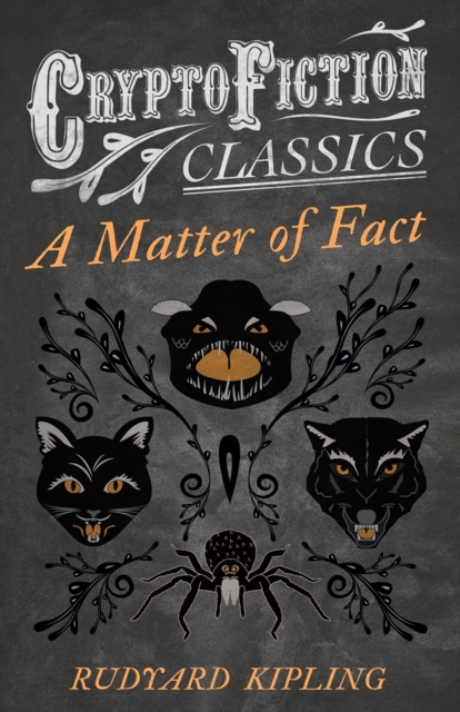 A Matter of Fact (Cryptofiction Classics - Weird Tales of Strange Creatures), EPUB eBook