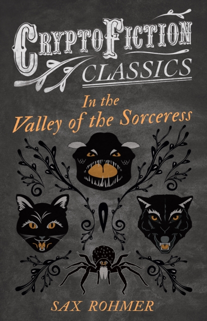 In the Valley of the Sorceress (Cryptofiction Classics - Weird Tales of Strange Creatures), EPUB eBook