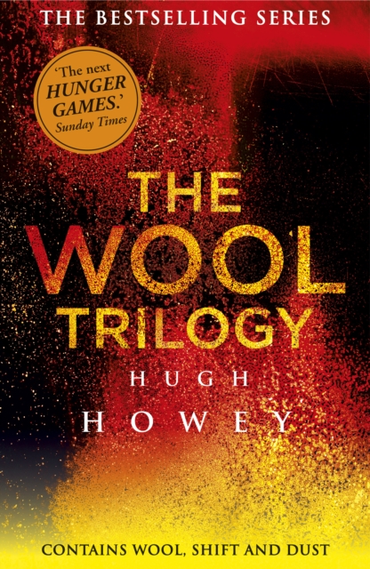 The Wool Trilogy : Wool, Shift, Dust, EPUB eBook