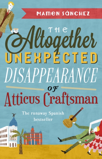The Altogether Unexpected Disappearance of Atticus Craftsman, EPUB eBook