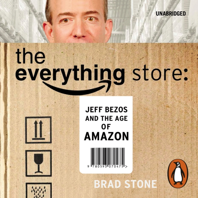 The Everything Store: Jeff Bezos and the Age of Amazon, eAudiobook MP3 eaudioBook