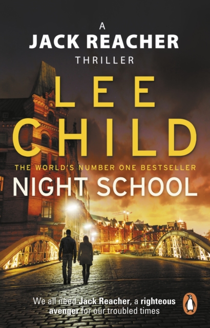 Night School : A gripping new Jack Reacher thriller from the No.1 Sunday Times bestselling author, EPUB eBook