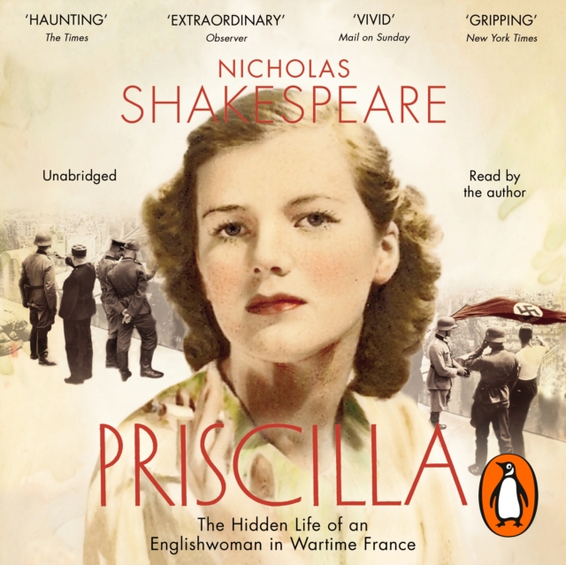 Priscilla : The Hidden Life of an Englishwoman in Wartime France, eAudiobook MP3 eaudioBook