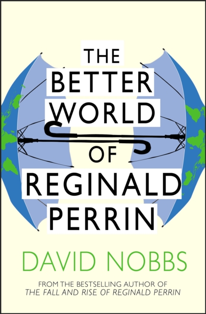 The Better World Of Reginald Perrin : (Reginald Perrin), EPUB eBook