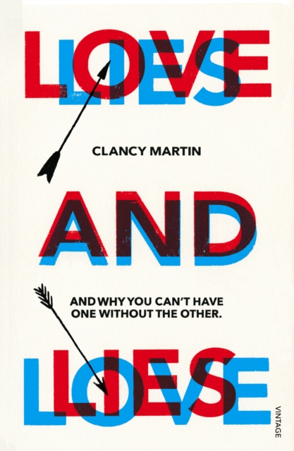 Love and Lies : And Why You Can t Have One Without the Other, EPUB eBook