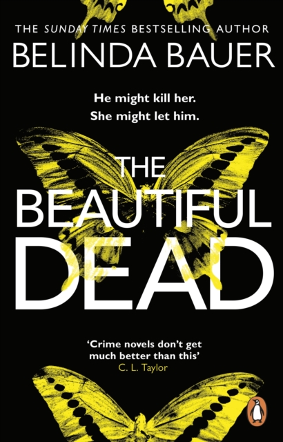 The Beautiful Dead : From the Sunday Times bestselling author of Snap, EPUB eBook
