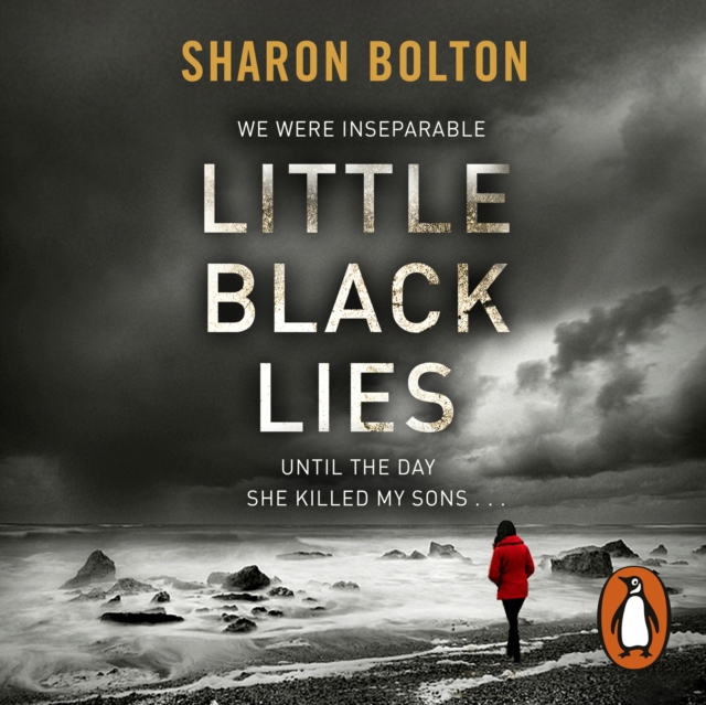 Little Black Lies : a tense and twisty psychological thriller from Richard & Judy bestseller Sharon Bolton, eAudiobook MP3 eaudioBook