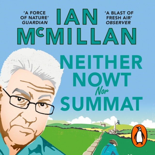 Neither Nowt Nor Summat : In search of the meaning of Yorkshire, eAudiobook MP3 eaudioBook
