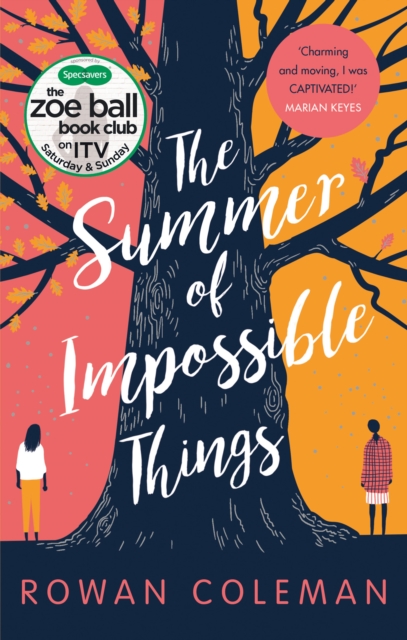 The Summer of Impossible Things : An uplifting, emotional story as seen on ITV in the Zoe Ball Book Club, EPUB eBook