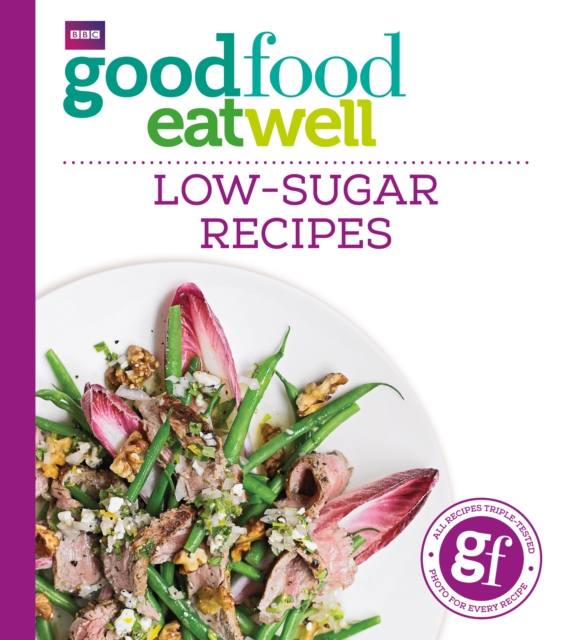 Good Food Eat Well: Low-Sugar Recipes, EPUB eBook