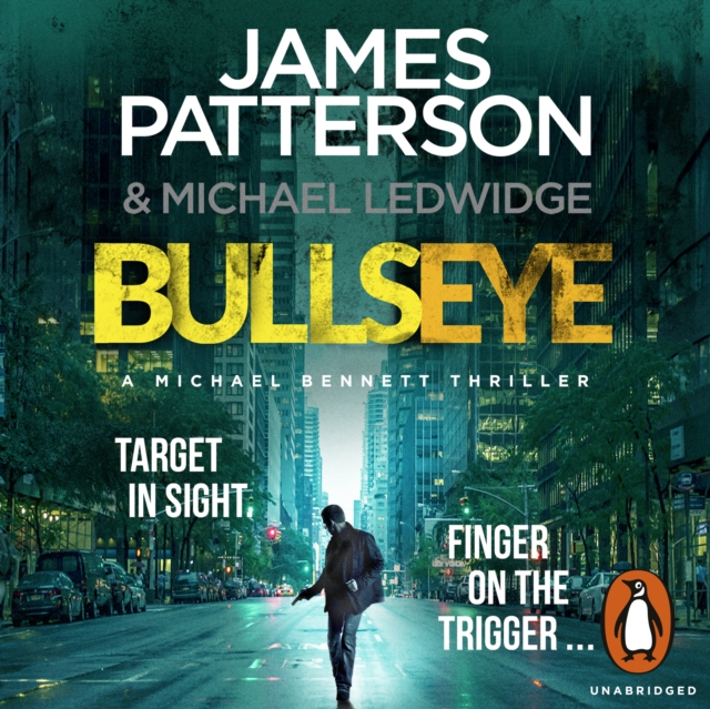 Bullseye : (Michael Bennett 9). A crucial meeting. A global crisis. One New York cop., eAudiobook MP3 eaudioBook