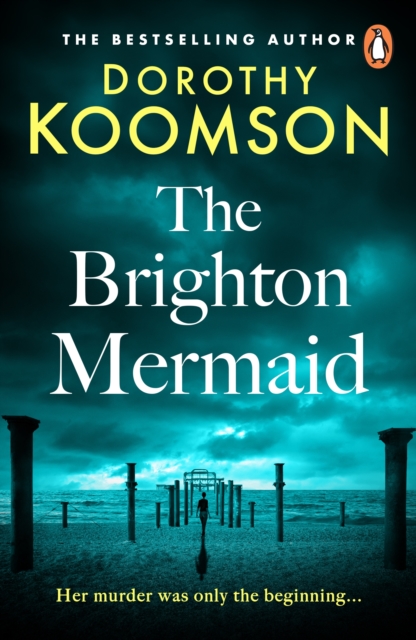 The Brighton Mermaid : The gripping thriller from the bestselling author of The Ice Cream Girls, EPUB eBook
