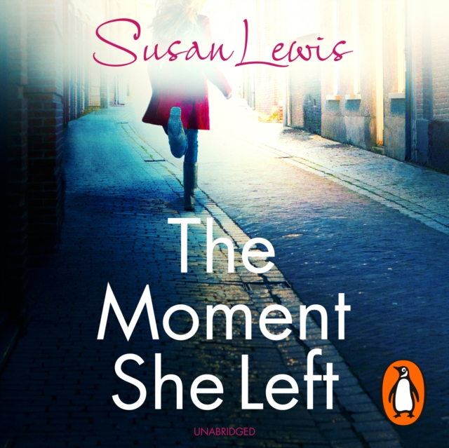 The Moment She Left : The captivating, emotional family drama from the Sunday Times bestselling author, eAudiobook MP3 eaudioBook