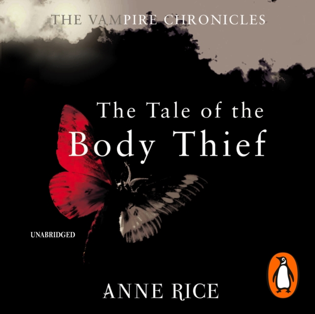 The Tale Of The Body Thief : The Vampire Chronicles 4, eAudiobook MP3 eaudioBook