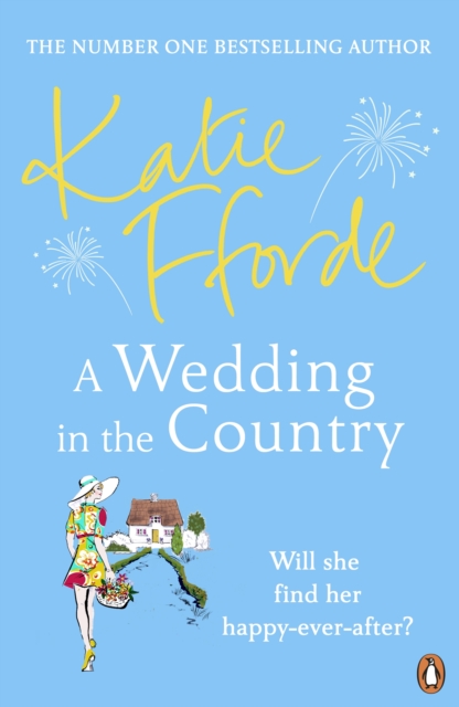 A Wedding in the Country : From the #1 bestselling author of uplifting feel-good fiction, EPUB eBook