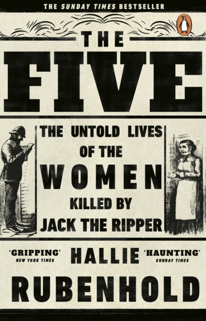 The Five : The Untold Lives of the Women Killed by Jack the Ripper, EPUB eBook