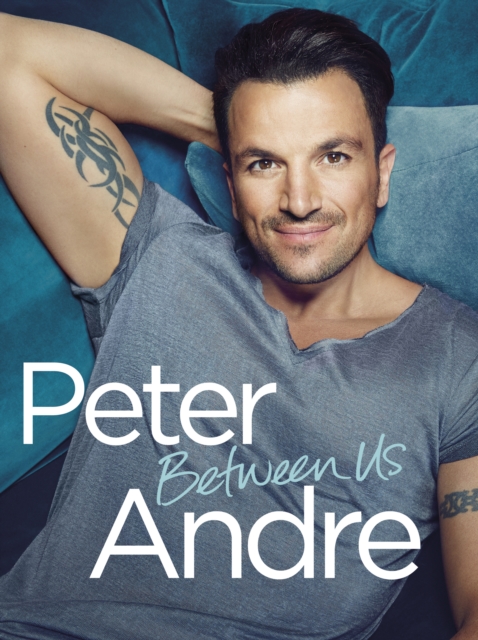 Peter Andre - Between Us, EPUB eBook