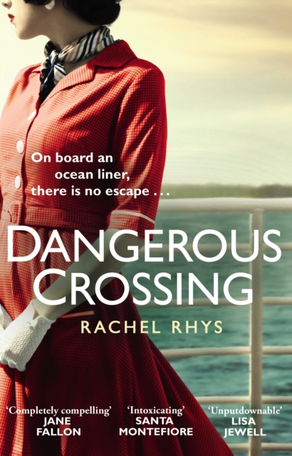 Dangerous Crossing : Escape on a cruise with this gripping Richard and Judy holiday read, EPUB eBook