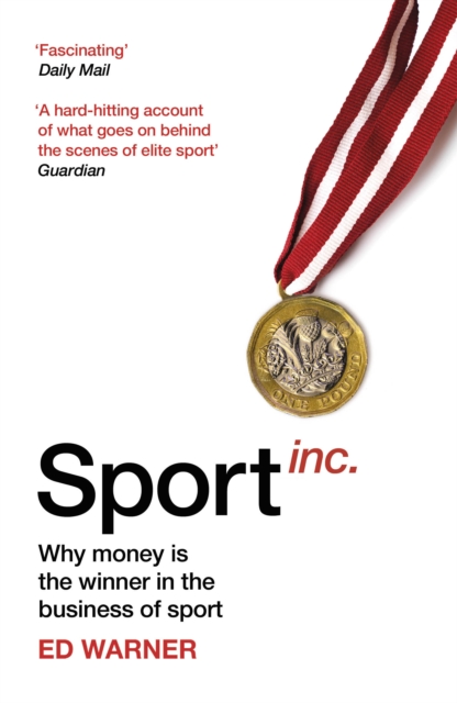 Sport Inc. : Why money is the winner in the business of sport, EPUB eBook