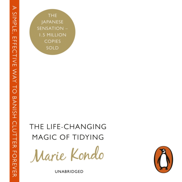 The Life-Changing Magic of Tidying : A simple, effective way to banish clutter forever, eAudiobook MP3 eaudioBook