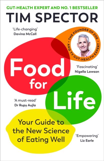 Food for Life : Your Guide to the New Science of Eating Well from the #1 Sunday Times bestseller, EPUB eBook