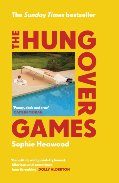 The Hungover Games : The gloriously funny Sunday Times bestselling memoir of motherhood, EPUB eBook
