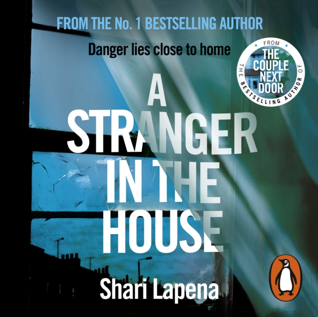 A Stranger in the House : From the author of THE COUPLE NEXT DOOR, eAudiobook MP3 eaudioBook